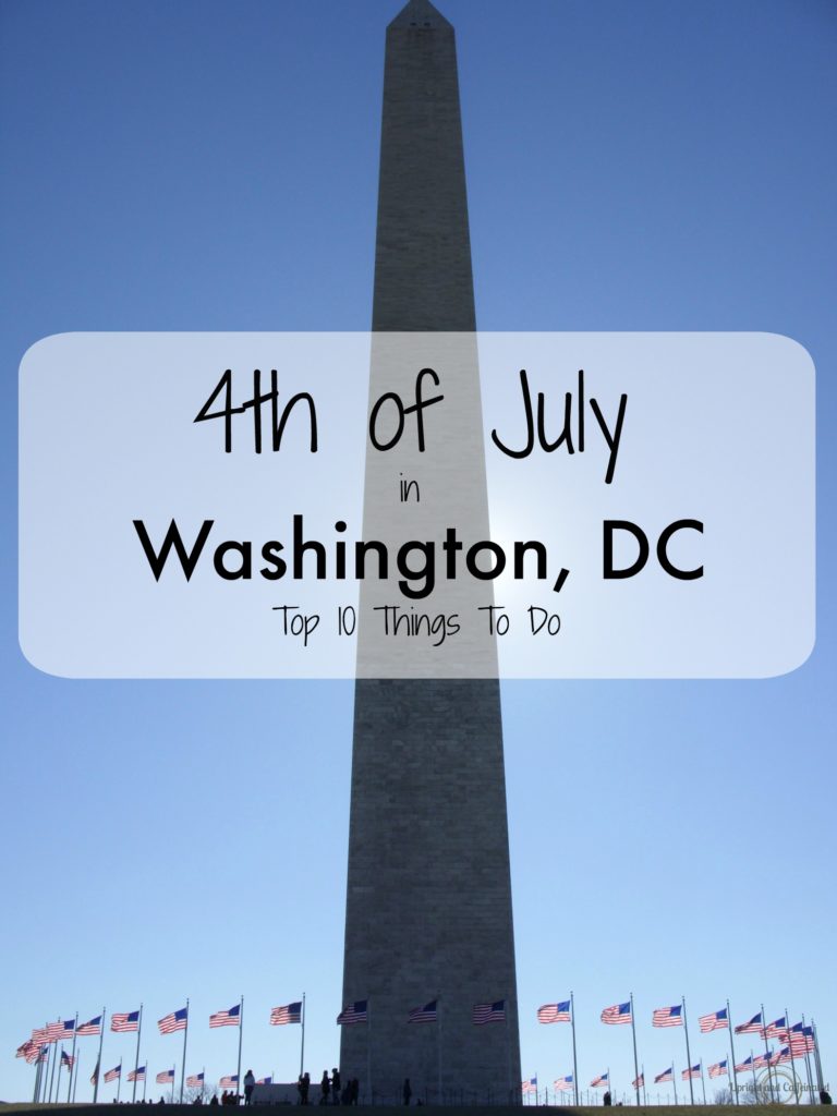Top 10 Things to do in Washington, DC over the 4th of July. 