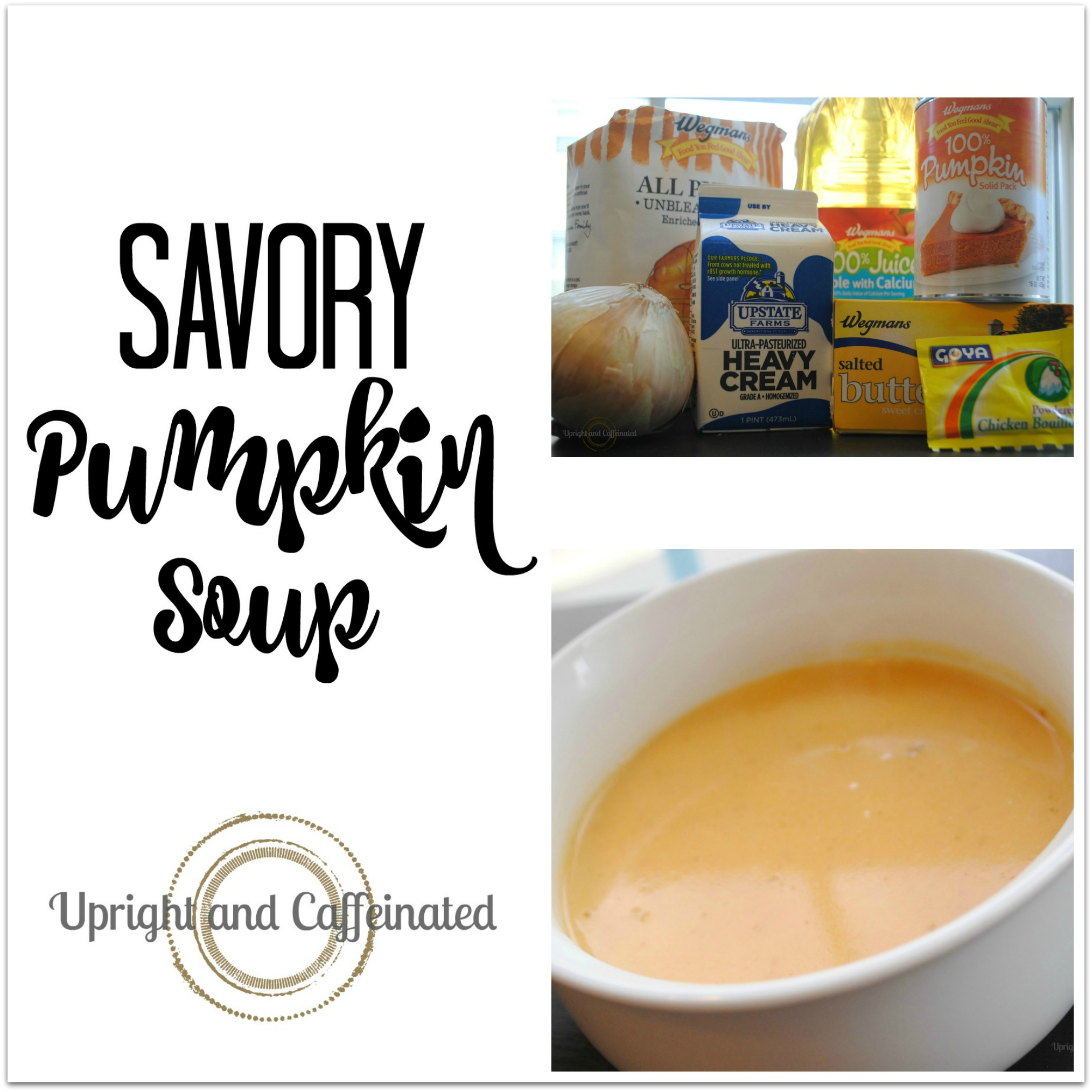 Savor Pumpkin Soup Recipe from Upright and Caffeinated