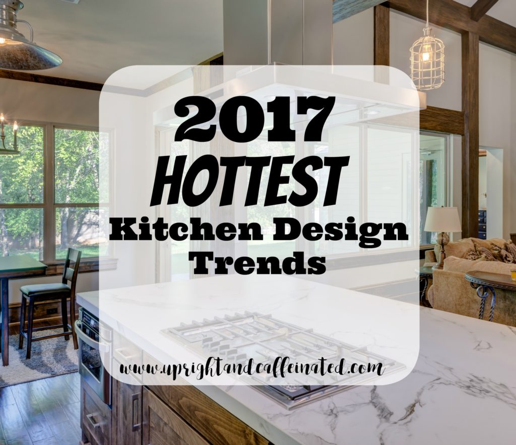 The most comprehensive list of 2017 Hottest Kitchen Trends! Want to have a designer kitchen-check out these trends! 