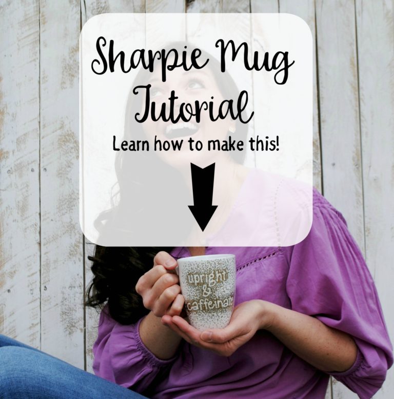 Sharpie Mug Tutorial - Upright and Caffeinated