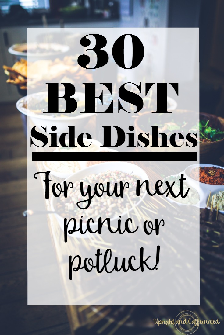 A complete list of 30 of the BEST side dishes to bring to your next picnic or potluck! Awesome recipes and ideas for any kind of gathering!