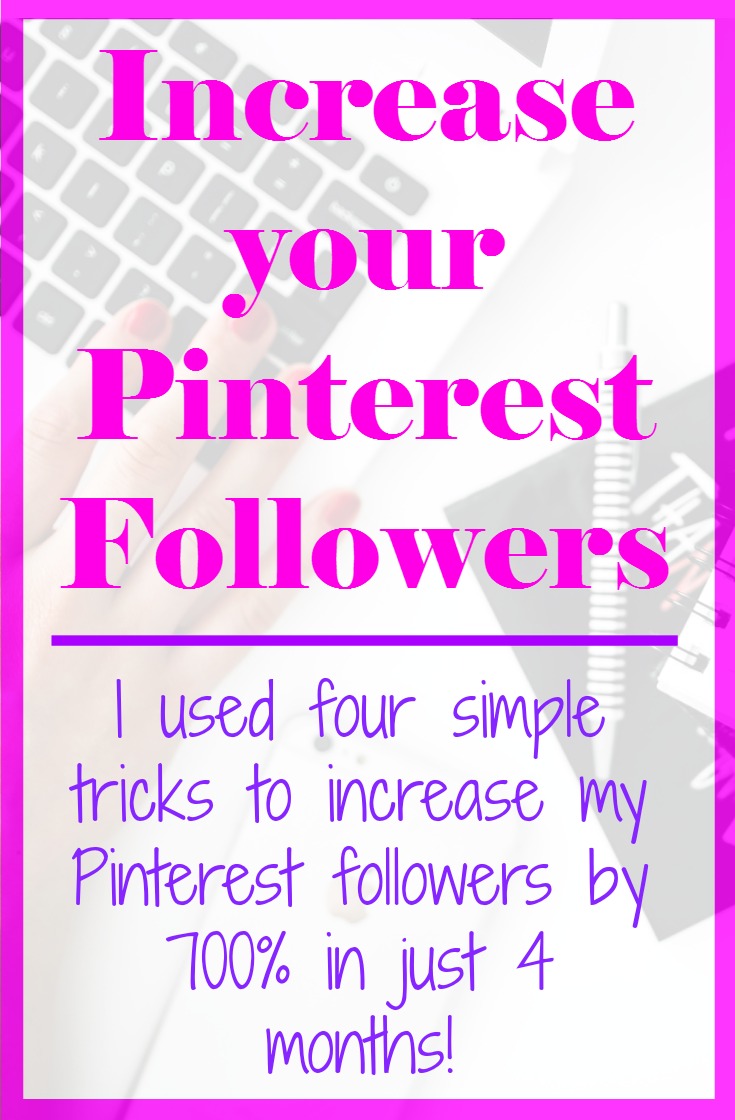 Get more followers on Pinterest and increase your blog's page views! Read more to find out how I implemented four strategies to increase my Pinterest following by 700% in just four months!
