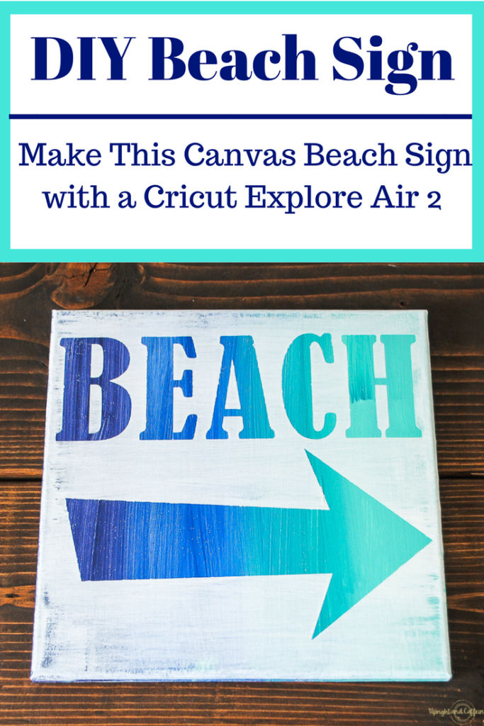 Make this sign using a Cricut Explore Air 2! fun Beach art for the summer!