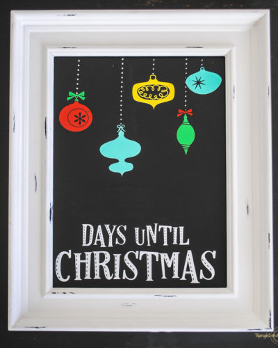 You can make this Christmas countdown sign in a matter of minutes with Chalk Couture.