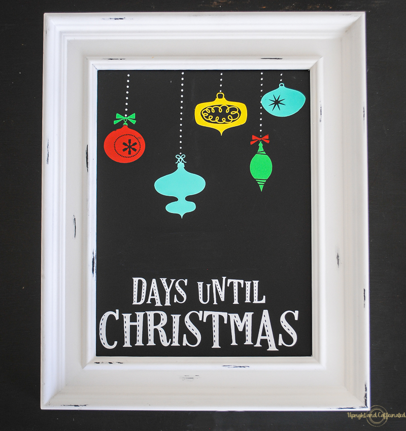 You can make this Christmas countdown sign in a matter of minutes with Chalk Couture.