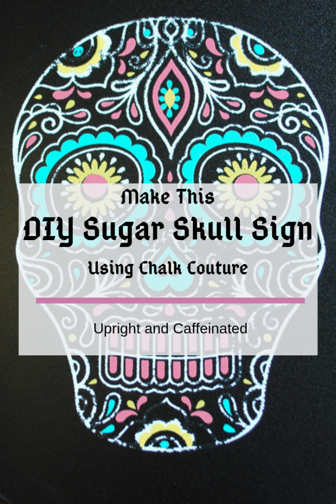 Can you beleive this is a DIY sign? But it only took a few minutes to make! click to learn how to make this Sugar Skull sign! 