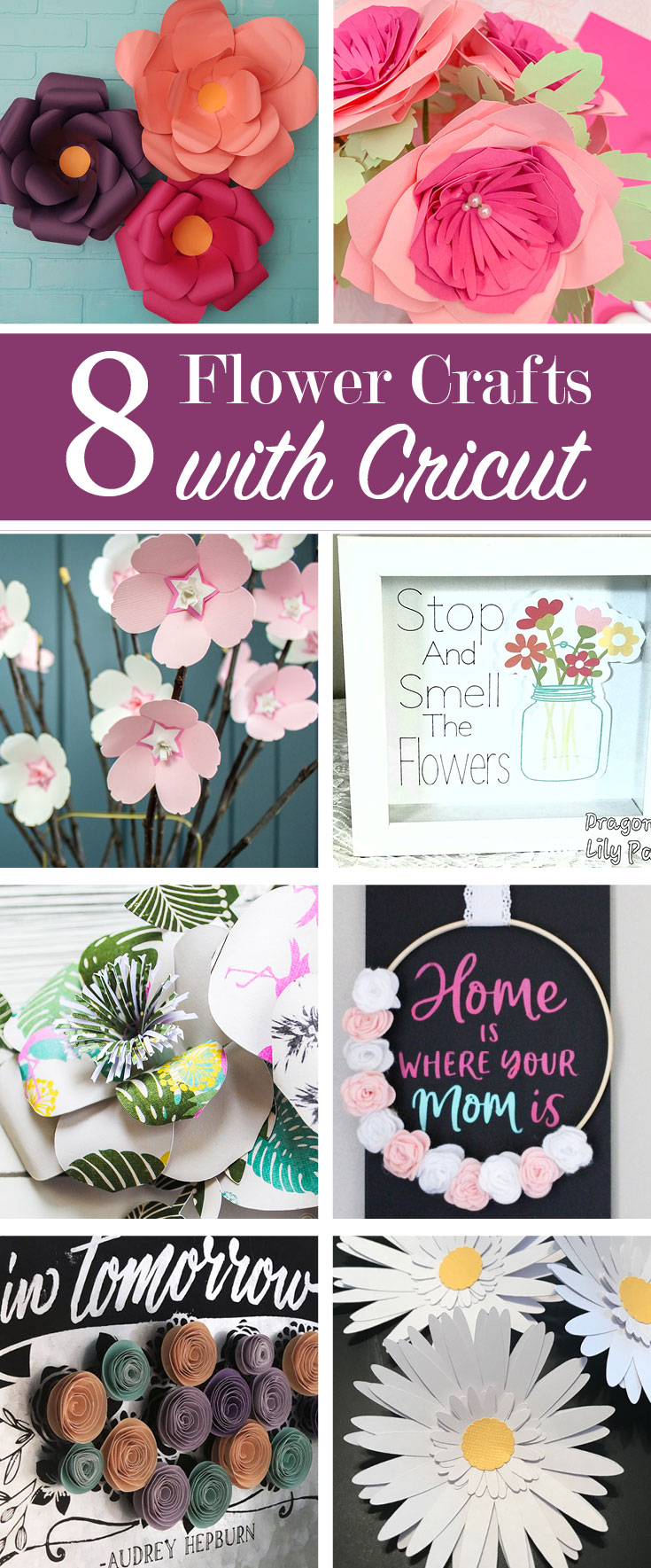 8 Amazing Flowers you can create with a Cricut machine! 