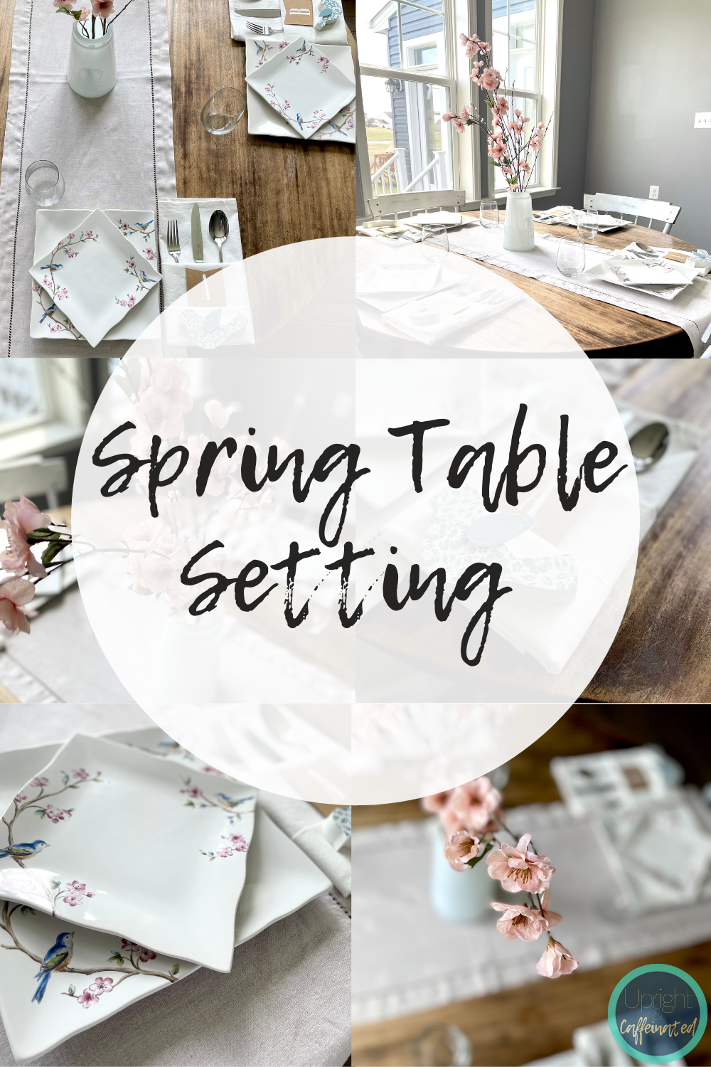 Spring Table Setting - Upright and Caffeinated